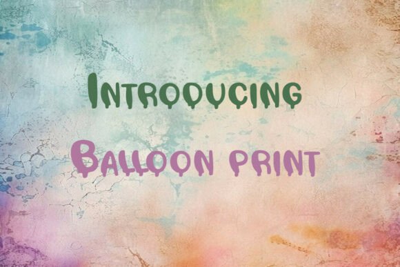 Balloon Print Typeface for Chic Branding and Sticker Designs
