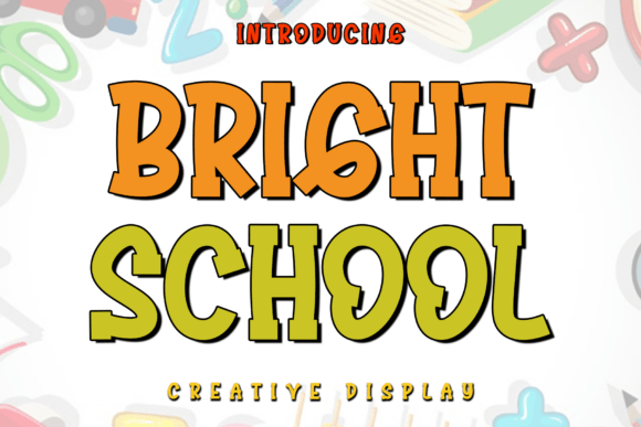 Bright School: The Bold Display Font for Engaging Educational Content