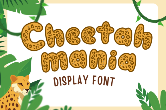 Cheetah Mania: The Bold Display Font for Playful Brand Identity