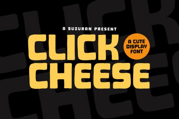 Click Cheese Display Font for Modern Campaign Design