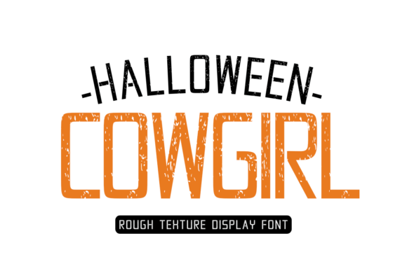 Halloween Cowgirl: A Rustic Display Typeface for Seasonal Crafters