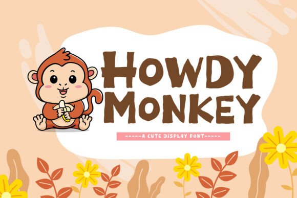 Howdy Monkey Display Font for Modern Branding