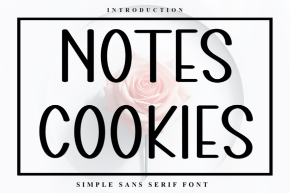 Notes Cookies: The Soft Display Font for Handmade Labels and Invitations