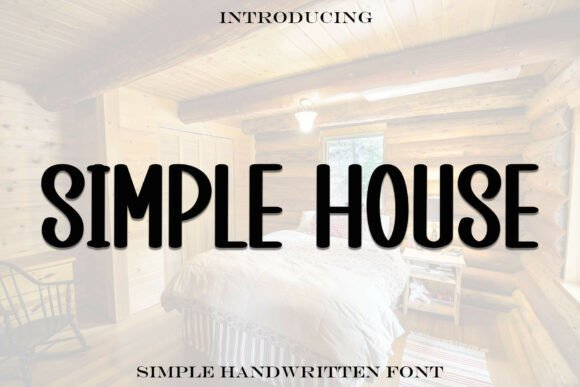 Simplehouse: A Cozy Handwritten Display Font for Editorial Design