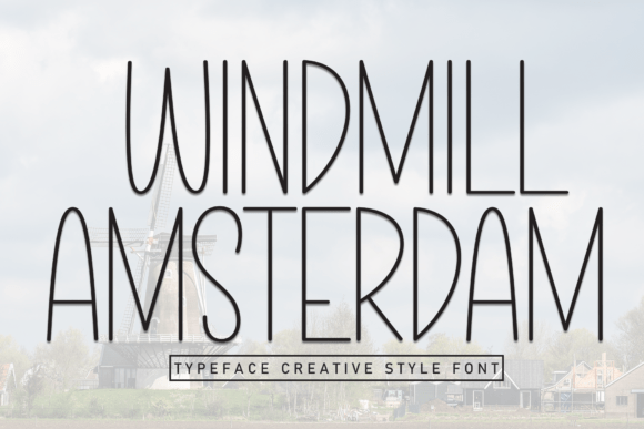 Windmill Amsterdam Typeface for Summer Craft Branding